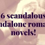 6 scandalous standalone romance novels!