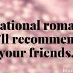Sensational romances you’ll recommend to your friends.