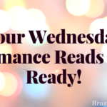 Your Wednesday Romance Reads are Ready!