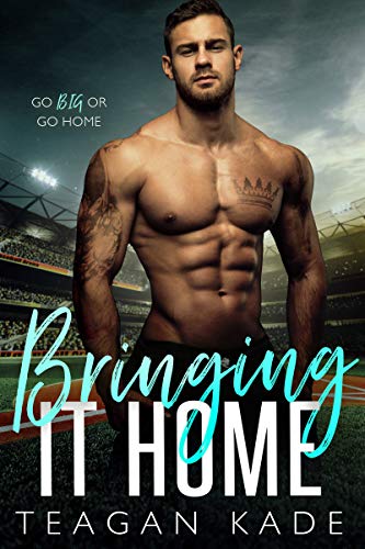 Bringing It Home (The King Brothers Book 2) by Teagan Kade