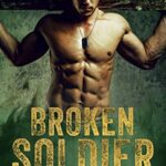 Broken Soldier: OMYW Instalove Romance