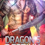 Dragon’s Destiny: A SciFi Alien Romance (Red Planet Dragons of Tajss Book 20)