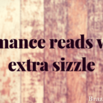Romance reads with extra sizzle