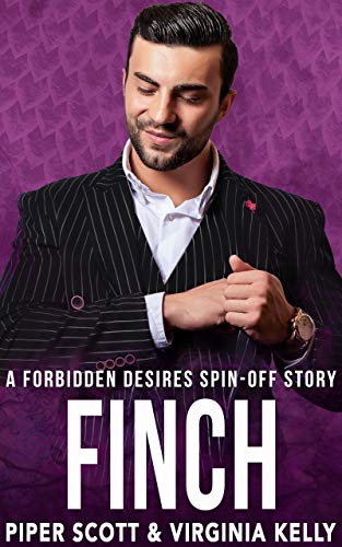 Finch: A Forbidden Desires Spin-Off Story by Piper Scott & Virgina Kelly