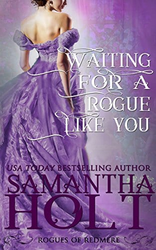 Waiting for a Rogue Like You (Rogues of Redmere) by Samantha Holt