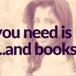 All you need is love (and books)!