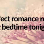 Perfect romance reads for bedtime tonight.