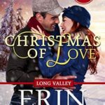 Christmas of Love: A Holiday Western Romance Novel (Long Valley Romance Book 5)