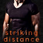 Striking Distance (Love Undercover Book 2)