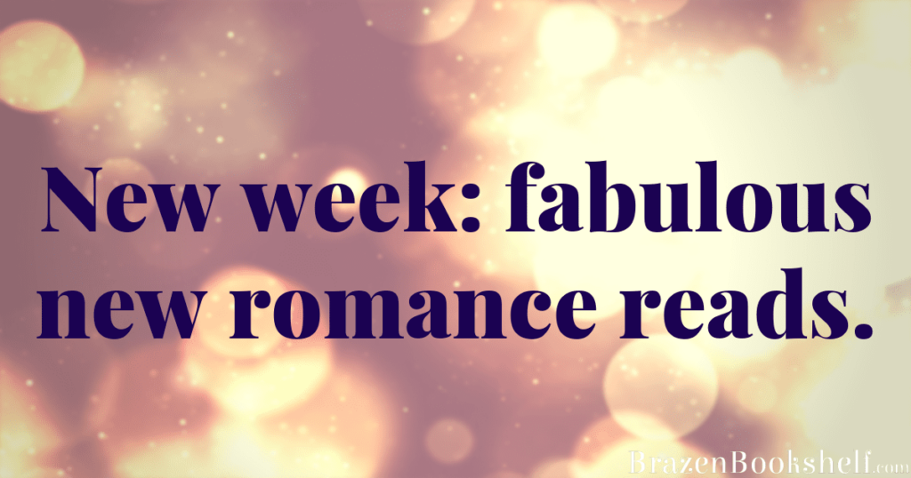 New week: fabulous new romance reads.