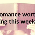 Romance worth reading this weekend!