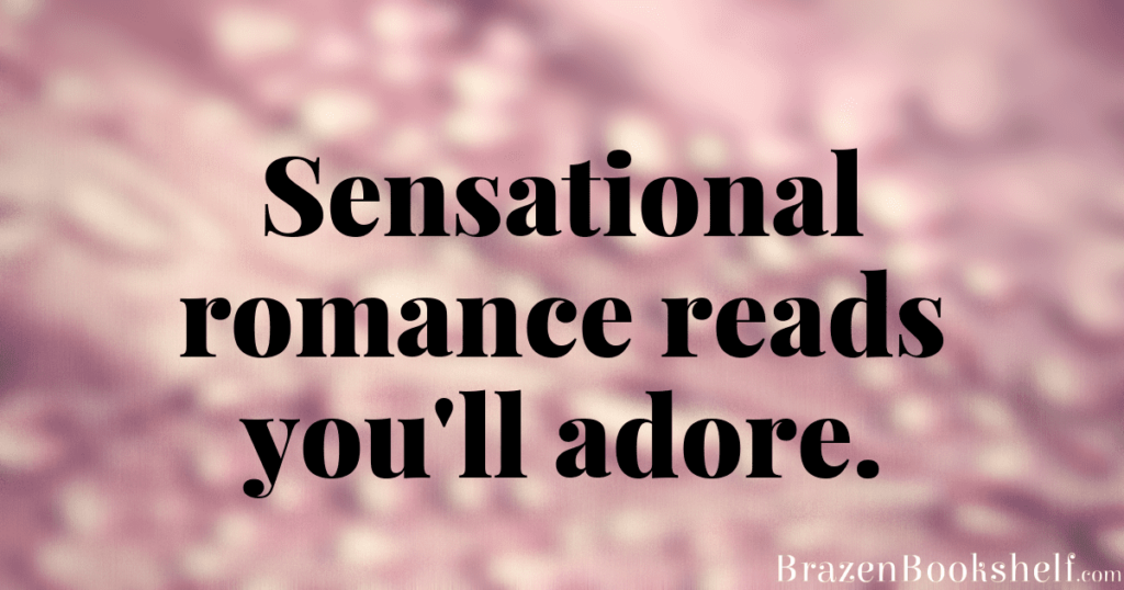 Sensational romance reads you’ll adore.