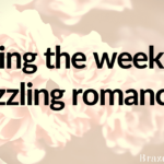 Starting the week with sizzling romance.