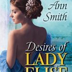Desires of Lady Elise: Second Chance Regency Novella (Agents of the Home Office)