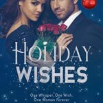 Holiday Wishes: Christmas of Love Collaboration
