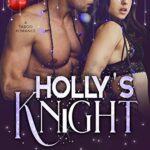 Holly’s Knight: Christmas of Love Collaboration