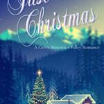 Just One Christmas: A Green Mountain Valley Romance