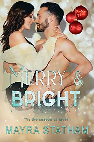 Merry & Bright (Christmas of Love) by Mayra Statham
