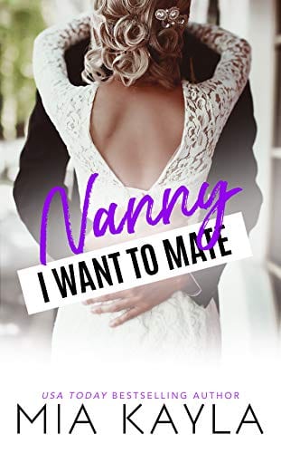 Nanny I Want to Mate: A Single Dad Romance (The Brisken Billionaire Brothers Book 1) by Mia Kayla