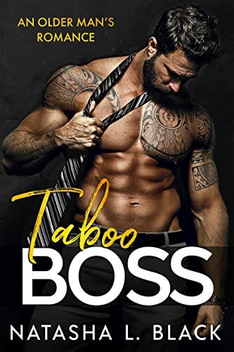 Taboo Boss: An Older Man Younger Woman Romance by Natasha L. Black