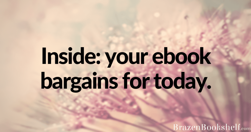 Inside: your ebook bargains for today.