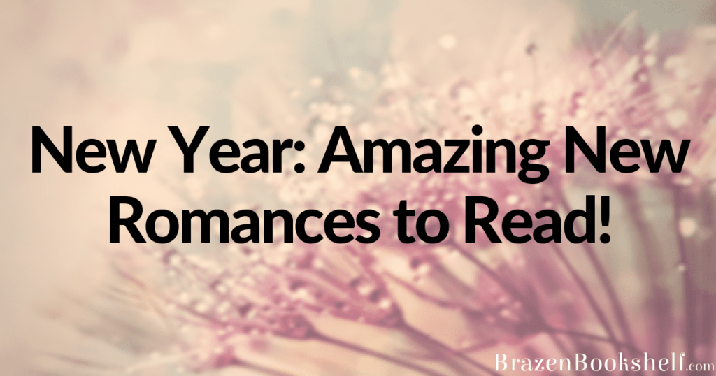 New Year: Amazing New Romances to Read!