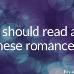 You should read all of these romances.