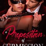 A Proposition of Submission: Contemporary Adult Romance