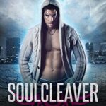 Soulcleaver (Dreamwalker Chronicles Book 2)