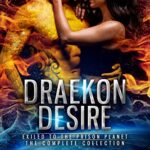 Draekon Desire: A Sci-Fi Dragon Shifter Menage Romance Boxed Set: Exiled to the Prison Planet: The Complete 7 Novel Collection
