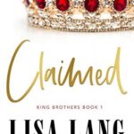 Claimed (The King Brothers Series Book 1)