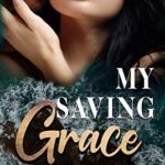 My Saving Grace (Vested Interest: ABC Corp Book 1)