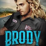 Brody: A Second Chance Bad Boy Mercenary Romance (The Bang Shift Book 1)