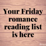 Your Friday romance reading list is here