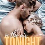 In the Air Tonight: A Small Town Romance (Eagle Creek)