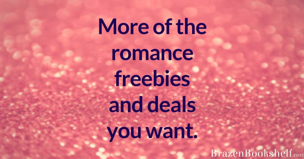 More of the romance freebies and deals you want.