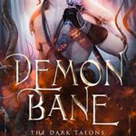 Demonbane: A Fantasy Romance (The Dark Talons Book 1)