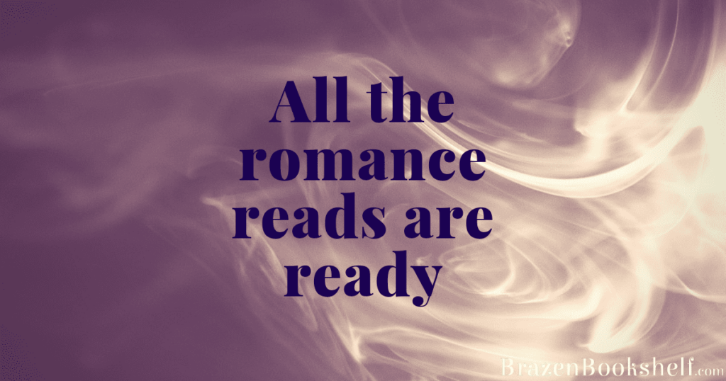 all the romance reads are ready