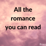 All the romance you can read