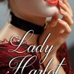 Lady Harlot (Aristocratic Harlots Book 1)