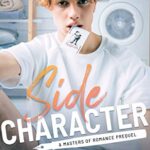 Side Character: A Masters of Romance Prequel