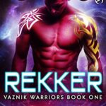 Rekker: Warlord Brides (Warriors of Vaznik Book 1)