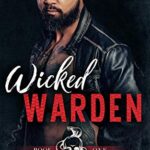 Wicked Warden (Vicious Vipers MC Book 1)