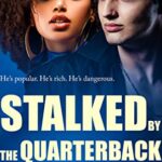 Stalked by the Quarterback: BWWM Thriller