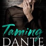 Taming Dante: An MM Rockstar Romance (Dante’s Infernal Book 1)