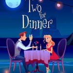 Two for Dinner (Steam and Giggles Book 2)
