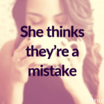 She thinks they’re a mistake [FREE BOOK!]