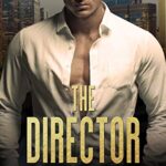 The Director (Chicago Bratva Book 1)