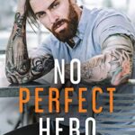No Perfect Hero (Heroes of Heart’s Edge Book 1)