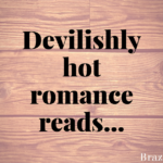 Devilishly hot romance reads…